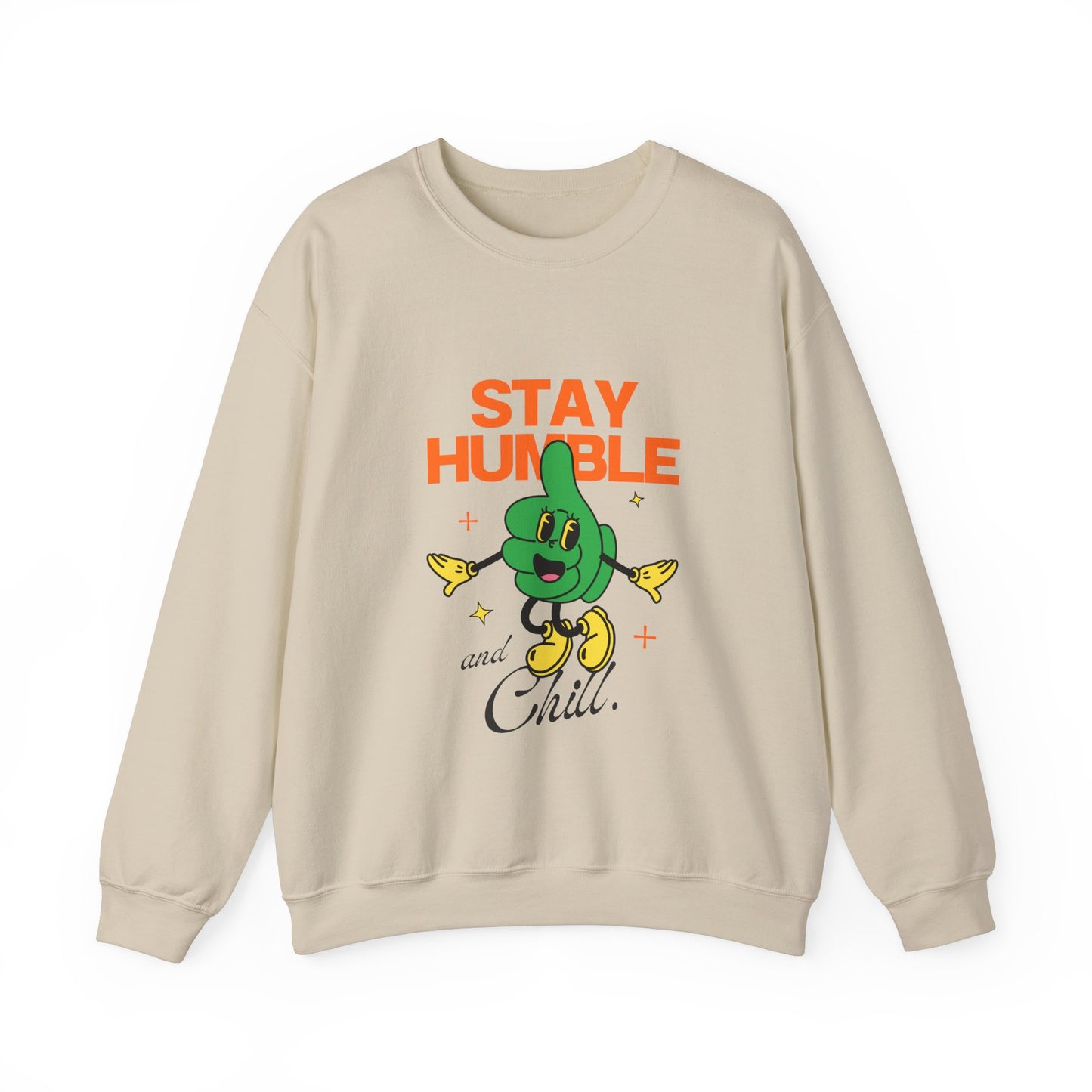 Stay Humble Unisex Sweatshirt