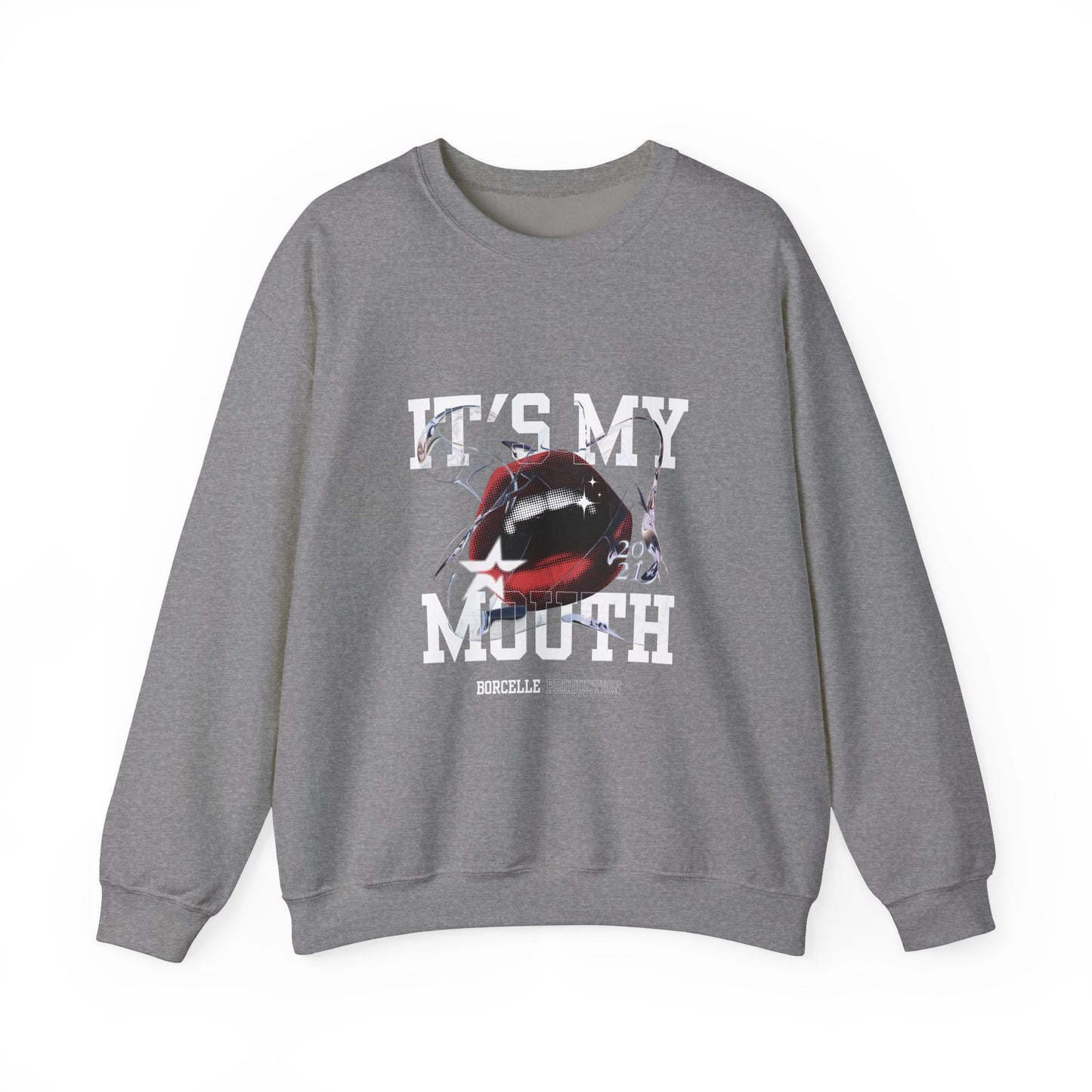 It's My Mouth Unisex Sweatshirt