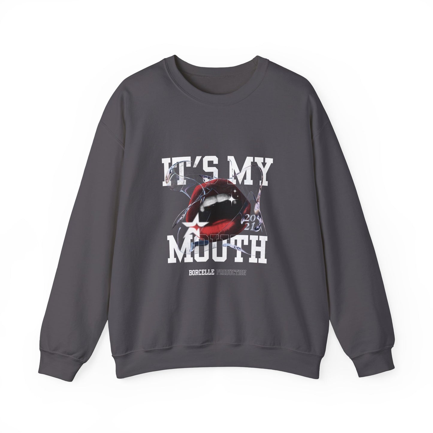 It's My Mouth Unisex Sweatshirt