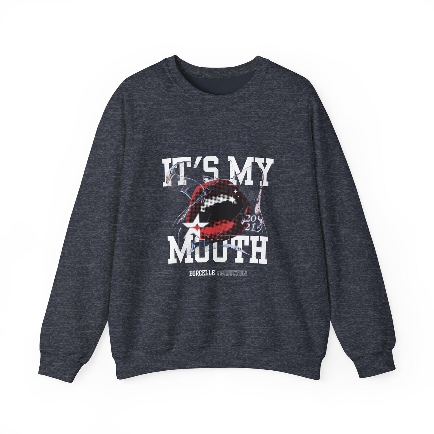 It's My Mouth Unisex Sweatshirt