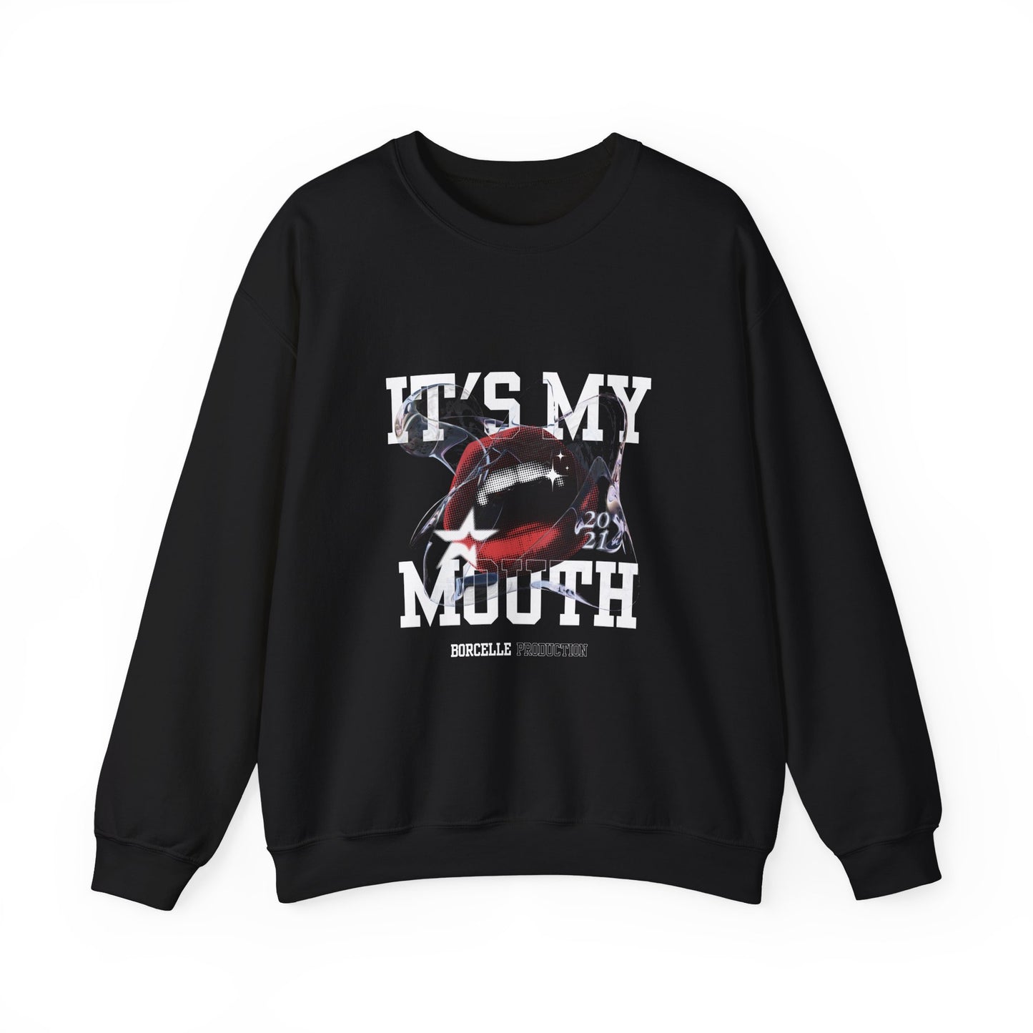 It's My Mouth Unisex Sweatshirt