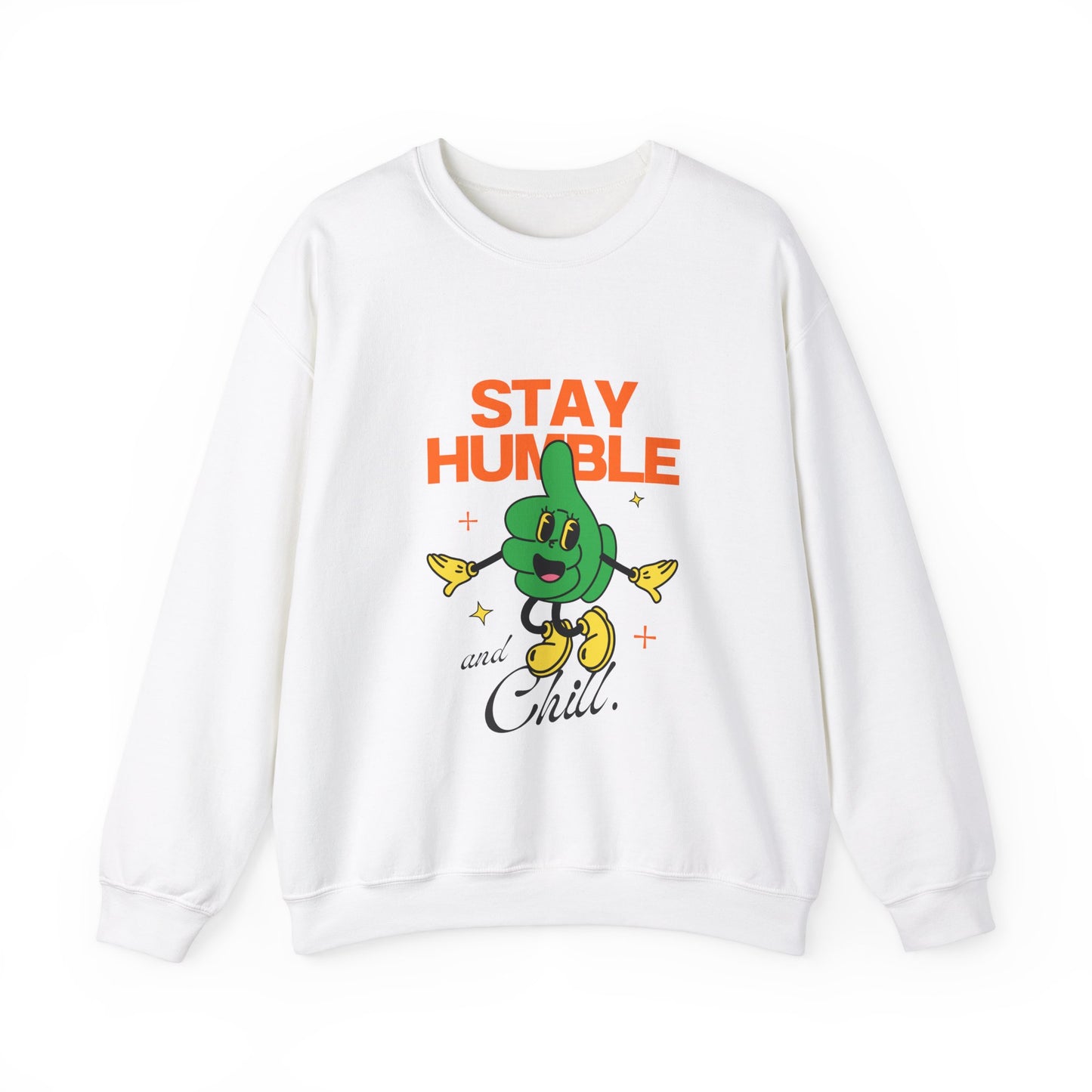 Stay Humble Unisex Sweatshirt