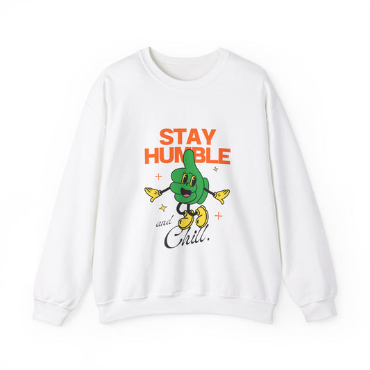 Stay Humble Unisex Sweatshirt